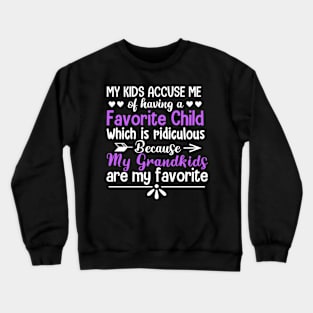 My Grand Are My Favorite Grandma Granny Memaw Crewneck Sweatshirt